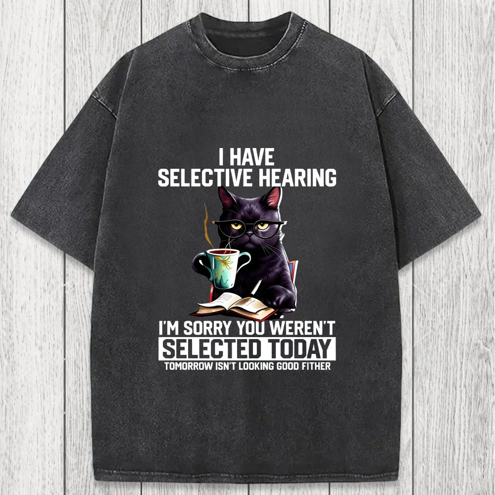 Tokyosol I Have Selective Hearing Washed T-Shirt