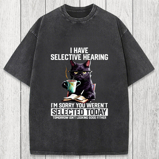 Tokyosol I Have Selective Hearing Washed T-Shirt