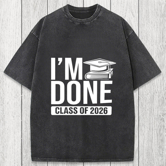 Tokyosol I'm Done Class Of 2026 Washed T-Shirt