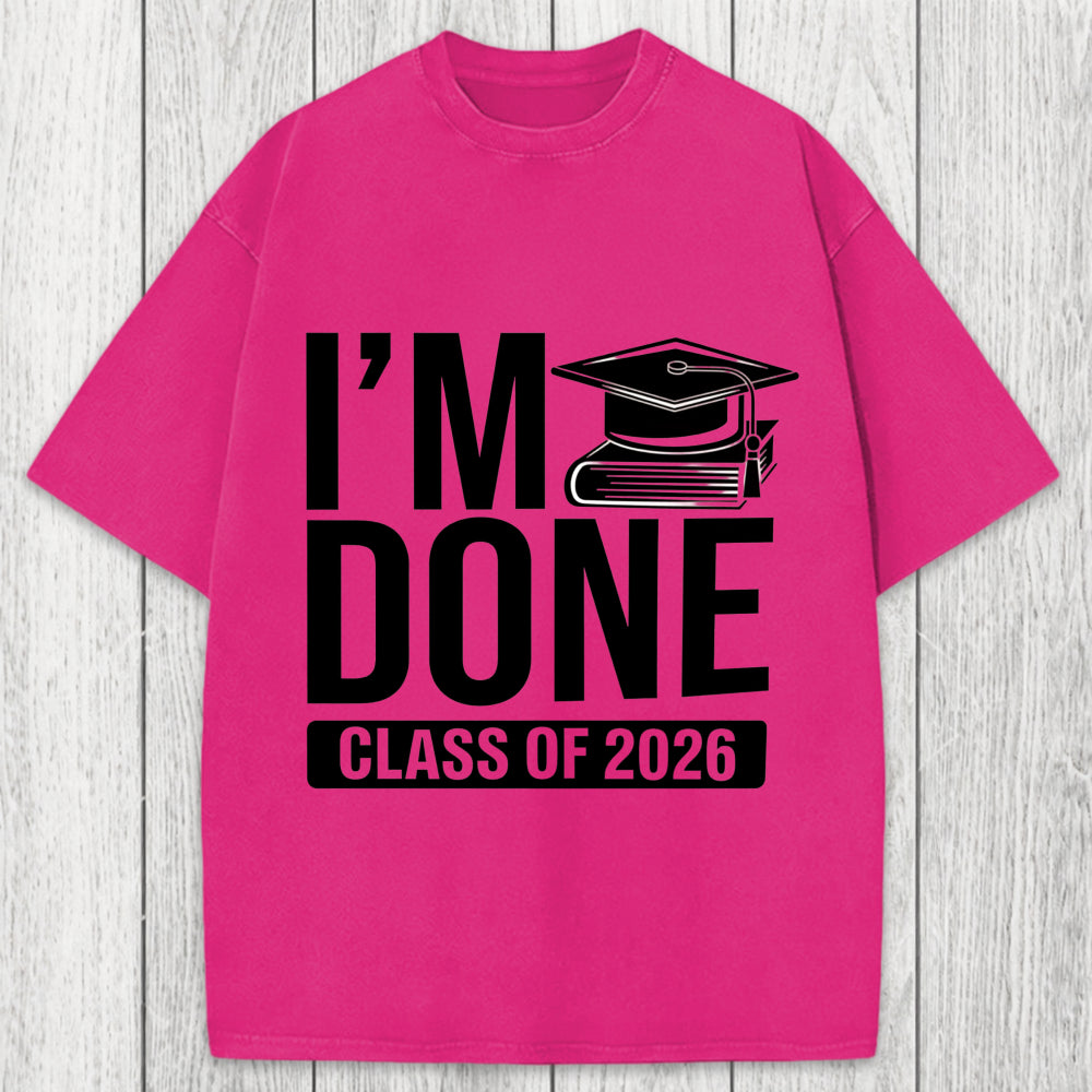 Tokyosol I'm Done Class Of 2026 Washed T-Shirt