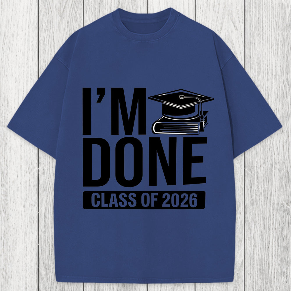 Tokyosol I'm Done Class Of 2026 Washed T-Shirt