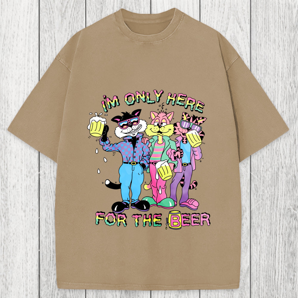 Tokyosol I'm Only Here For The Beer Washed T-Shirt