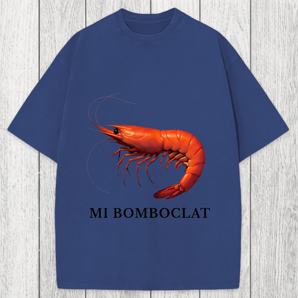 Tokyosol Mi Bomboclat Shrimp Meme Washed T-Shirt