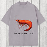 Tokyosol Mi Bomboclat Shrimp Meme Washed T-Shirt