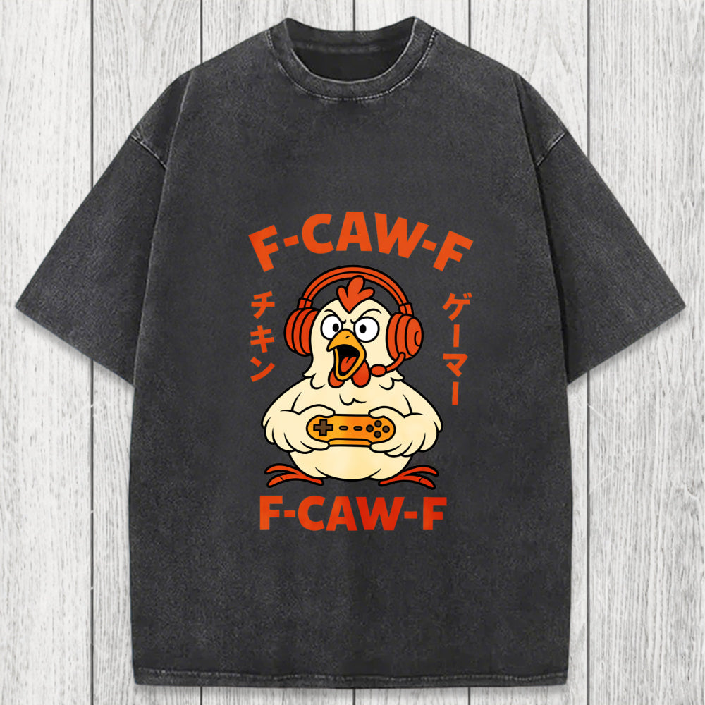 Tokyosol F-Caw-F Chicken Gamer Funny Washed T-Shirt