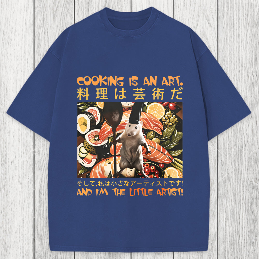 Tokyosol Cooking Is An Art And I'm The Little Artisti Washed T-Shirt