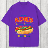 Tokyosol I Got ADHD Always Downin Hot Dogs Washed T-Shirt