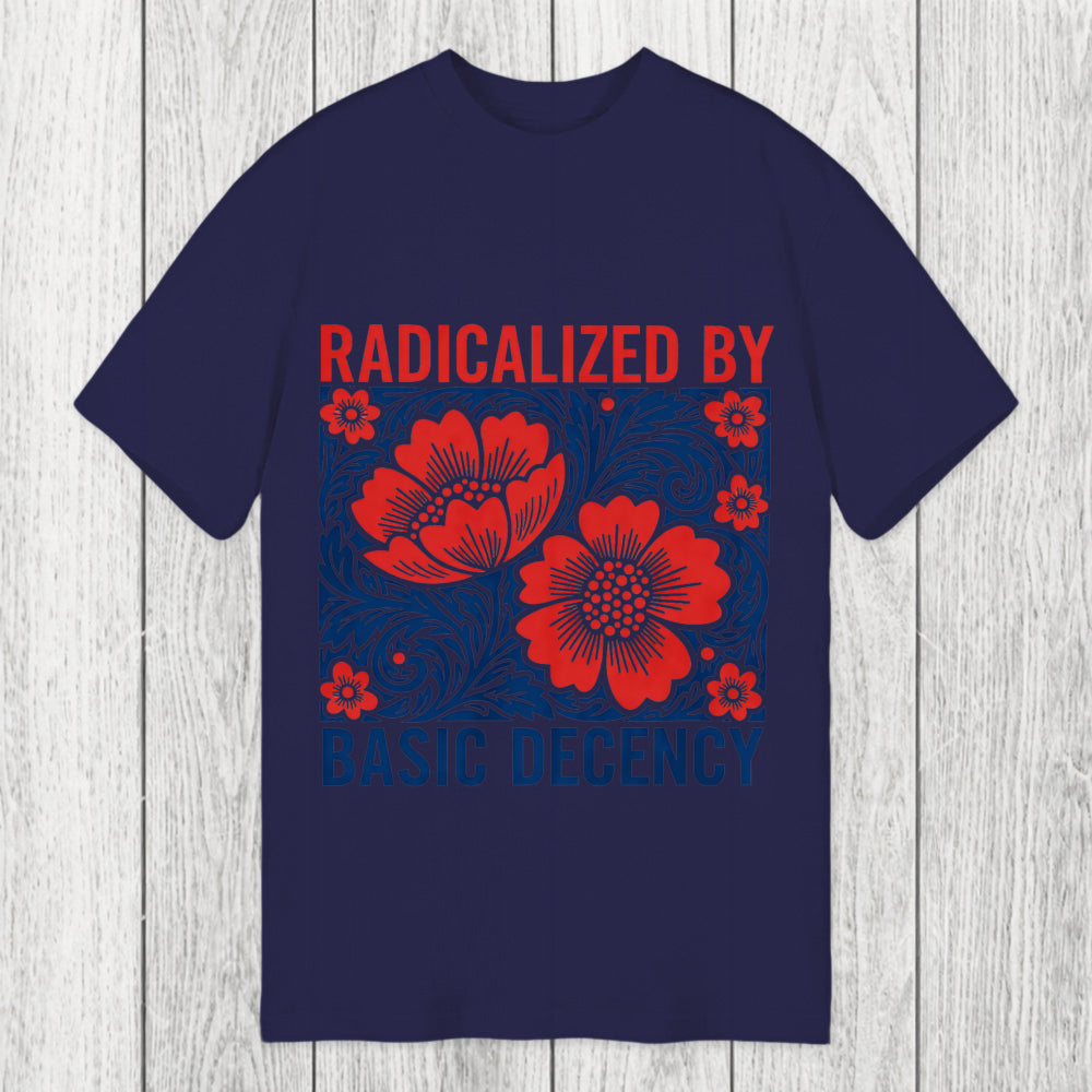Tokyosol Radicalized By Basic Decency Flowers Classic T-Shirt