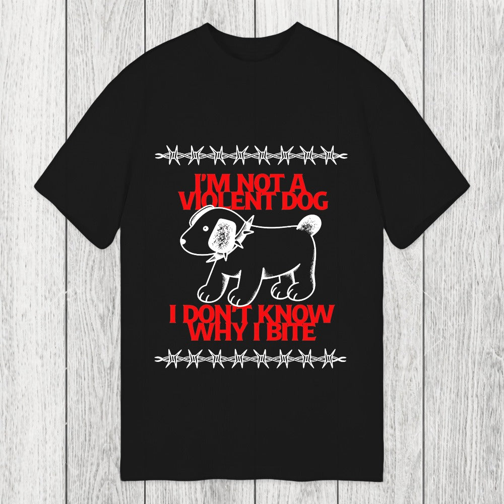 Tokyosol I'm Not A Violent Dog I Don't Know Why I Bite Classic T-Shirt