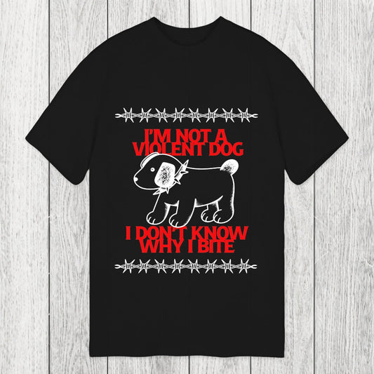 Tokyosol I'm Not A Violent Dog I Don't Know Why I Bite Classic T-Shirt