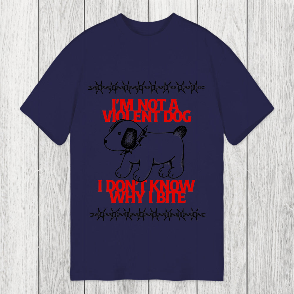 Tokyosol I'm Not A Violent Dog I Don't Know Why I Bite Classic T-Shirt