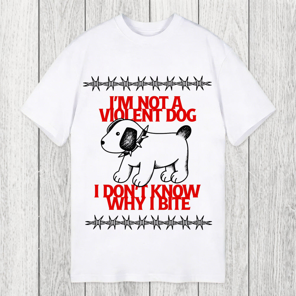 Tokyosol I'm Not A Violent Dog I Don't Know Why I Bite Classic T-Shirt