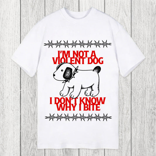 Tokyosol I'm Not A Violent Dog I Don't Know Why I Bite Classic T-Shirt