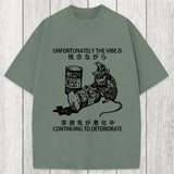 Tokyosol The Vibe Is Continuing To Deteriorate Washed T-Shirt