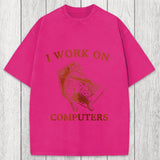 Tokyosol I Work On Computers Washed T-Shirt