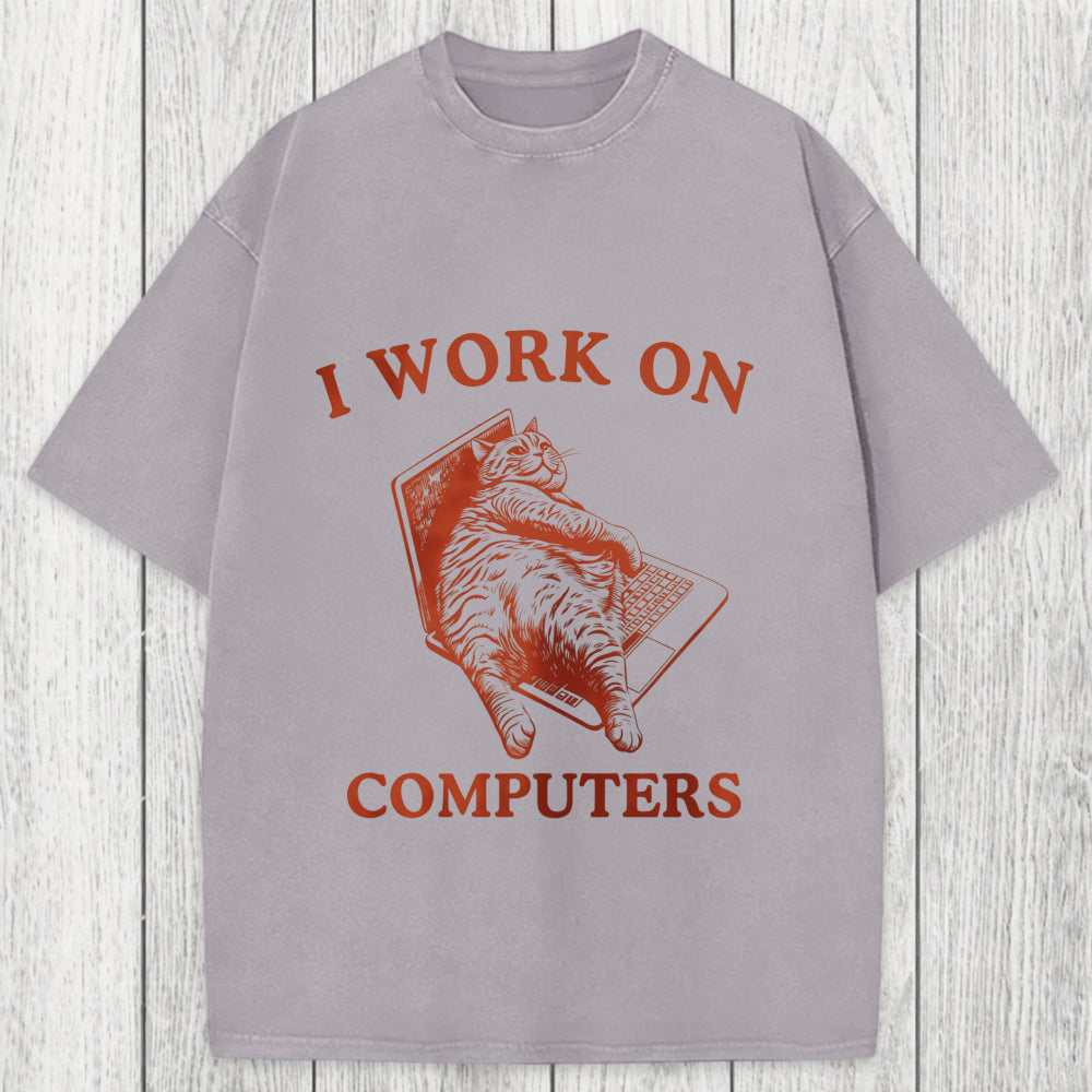 Tokyosol I Work On Computers Washed T-Shirt