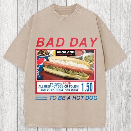 Tokyosol Bad Day To Be A Hot Dog Washed T-Shirt