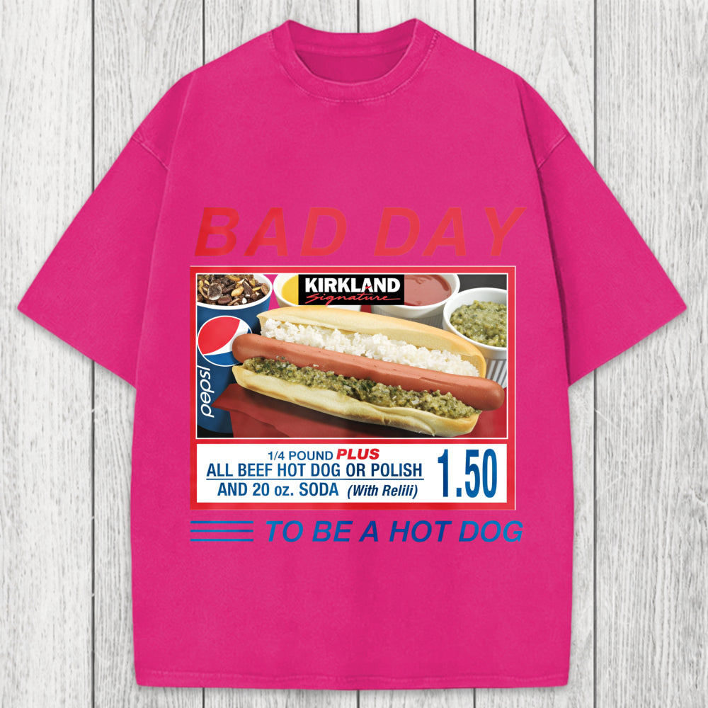 Tokyosol Bad Day To Be A Hot Dog Washed T-Shirt