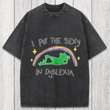 Tokyosol I Put The Sexy In Dyslexia Frog Meme Washed T-Shirt
