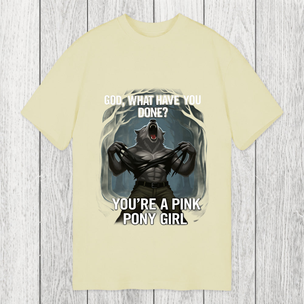 Tokyosol God What Have You Done? You're a Pink Pony Girl Classic T-Shirt