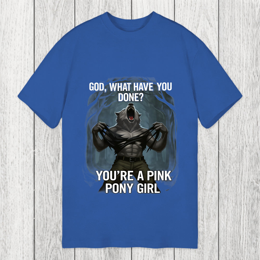 Tokyosol God What Have You Done? You're a Pink Pony Girl Classic T-Shirt
