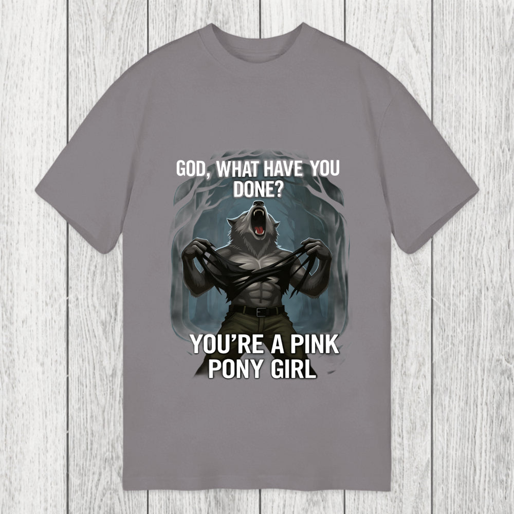 Tokyosol God What Have You Done? You're a Pink Pony Girl Classic T-Shirt