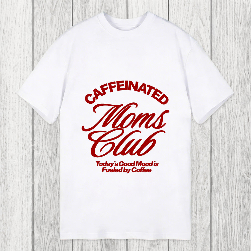 Tokyosol Caffeinated Moms Club Classic T-Shirt