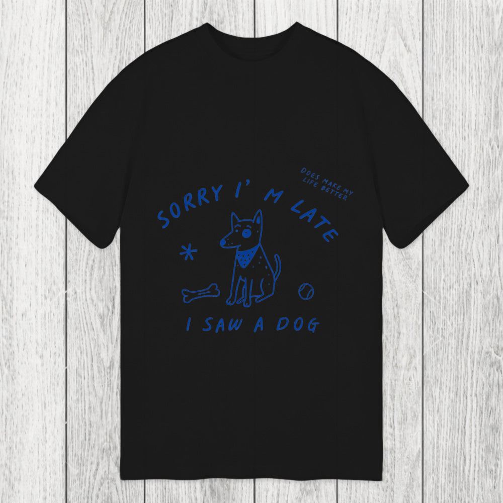 Tokyosol Sorry I'm Late I Saw A Dog Classic T-Shirt