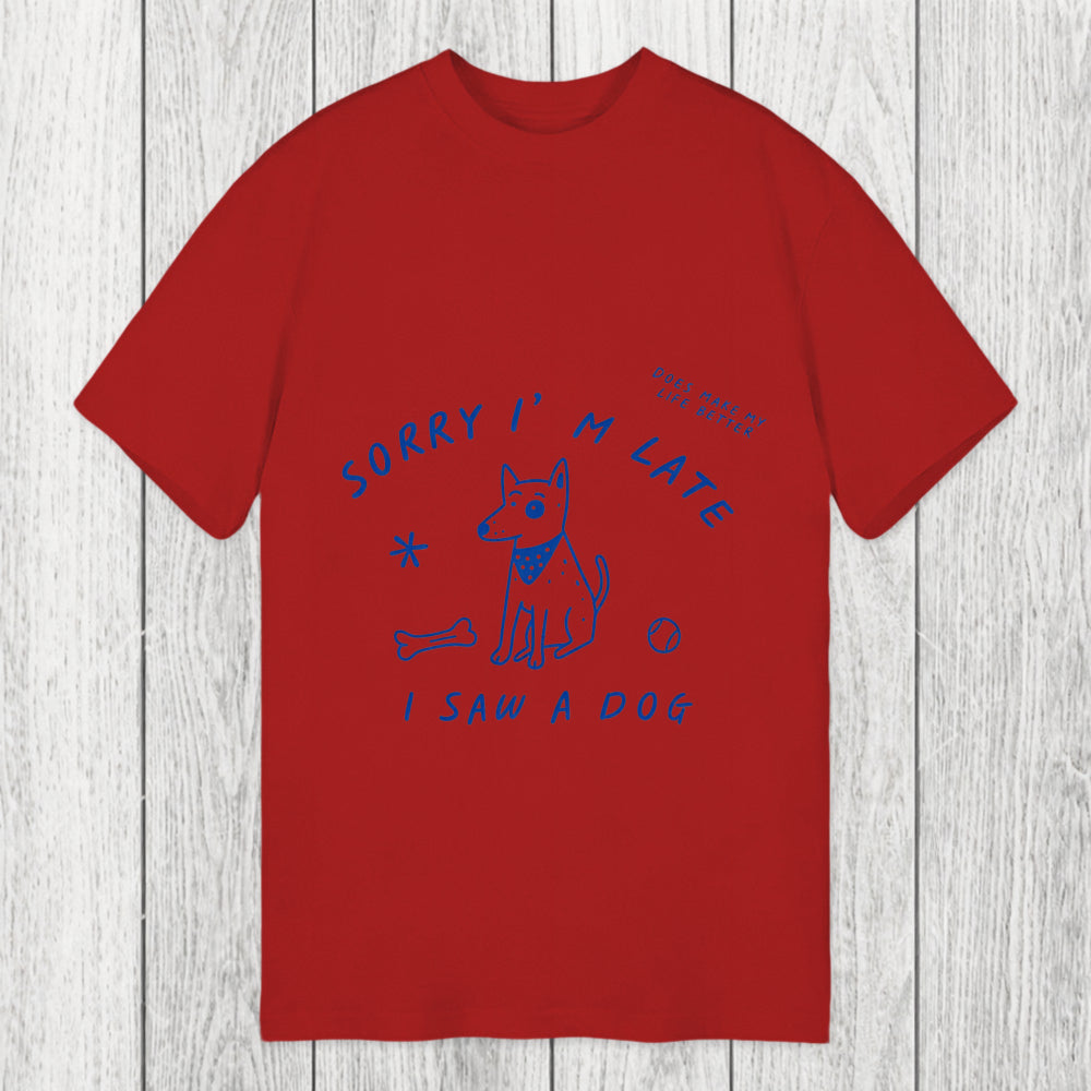 Tokyosol Sorry I'm Late I Saw A Dog Classic T-Shirt