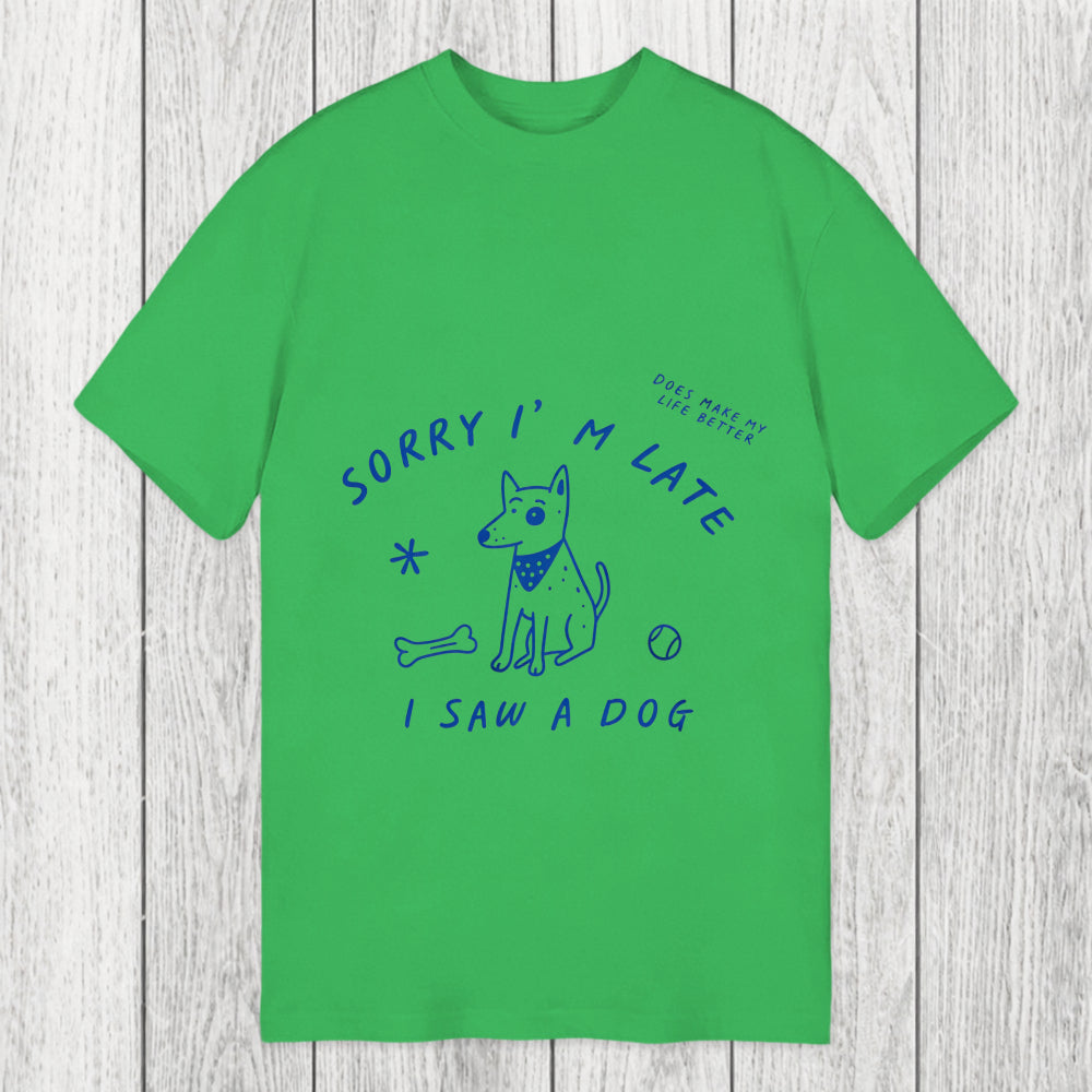 Tokyosol Sorry I'm Late I Saw A Dog Classic T-Shirt