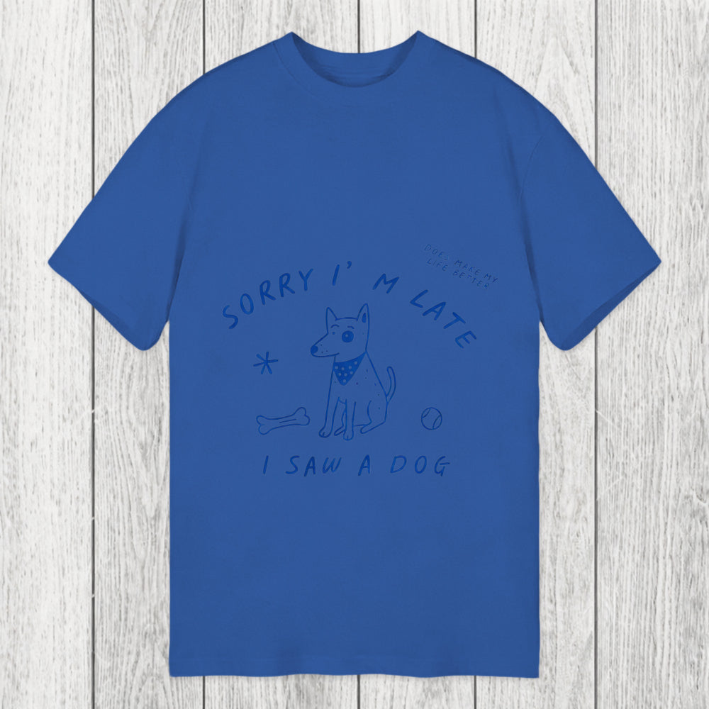 Tokyosol Sorry I'm Late I Saw A Dog Classic T-Shirt