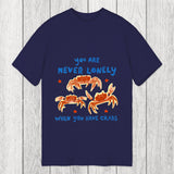 Tokyosol You Are Never Lonely When You Have Crabs Classic T-Shirt