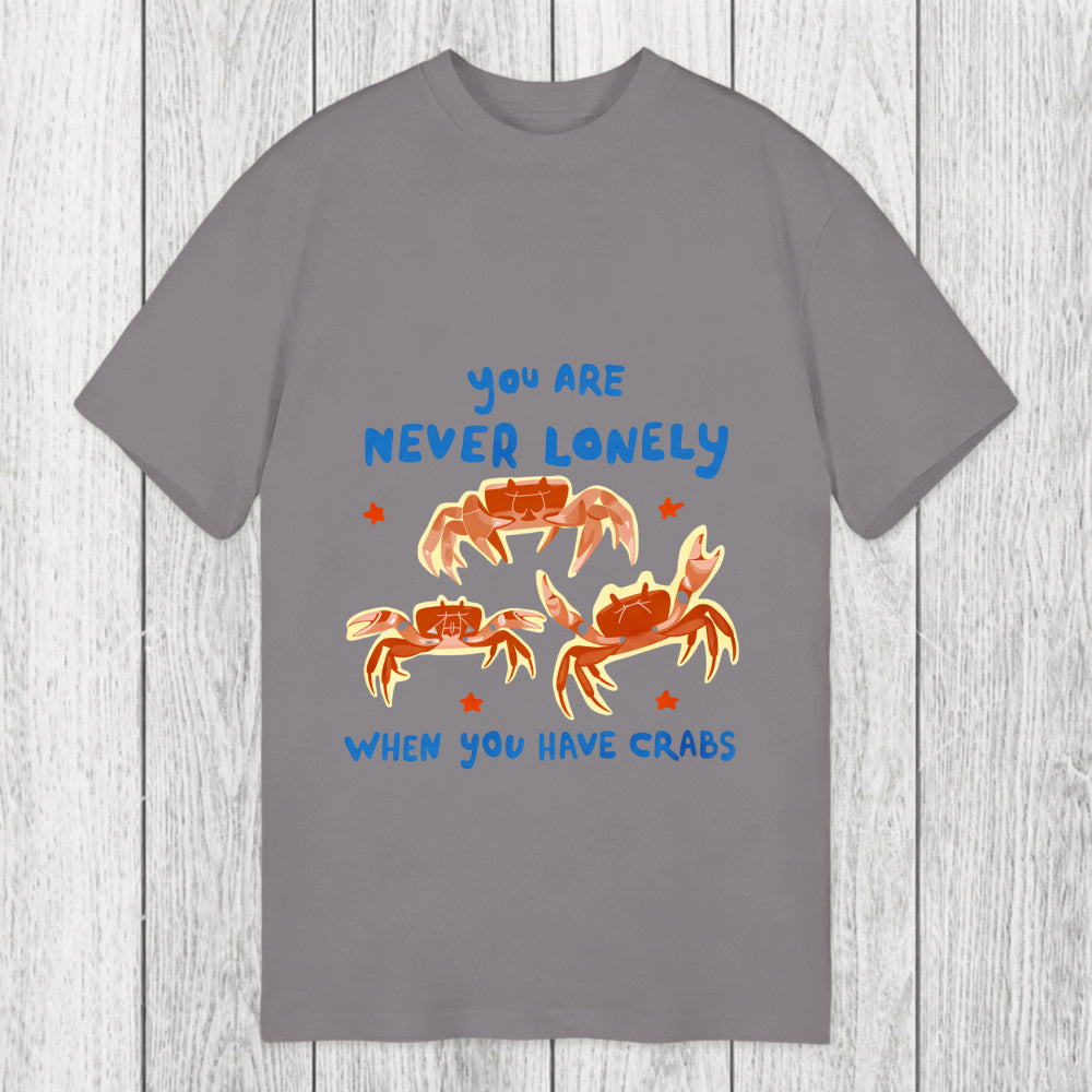 Tokyosol You Are Never Lonely When You Have Crabs Classic T-Shirt
