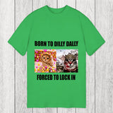 Tokyosol Born To Dilly Dally Forced to Lock In Classic T-Shirt