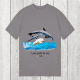 Tokyosol I Just Gotta Be Me Dog Dolphin Classic T-Shirt