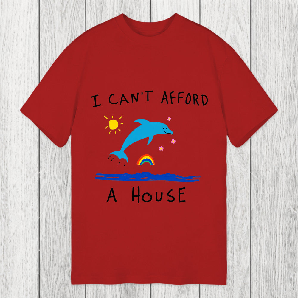 Tokyosol I Can't Afford A House Dolphin Classic T-Shirt