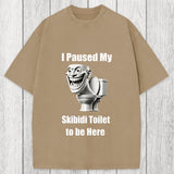 Tokyosol I Paused My Skibidi Toilet To Be Here Washed T-Shirt