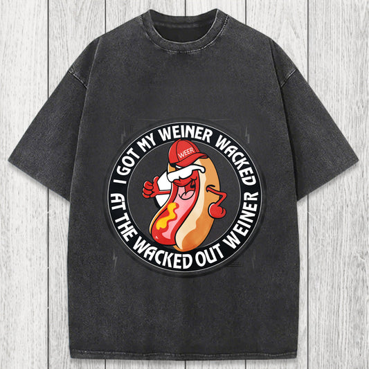 Tokyosol The Wacked Out Weiner I Got My Weiner Wacked Washed T-Shirt