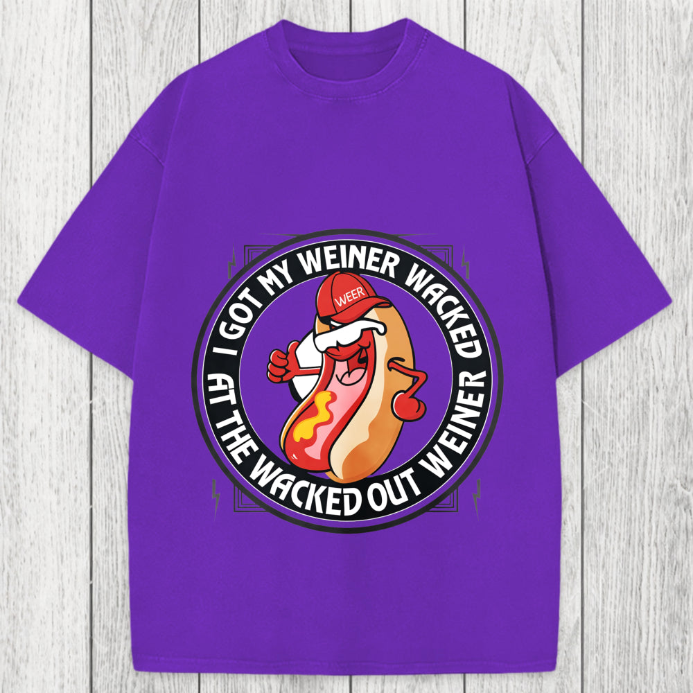 Tokyosol The Wacked Out Weiner I Got My Weiner Wacked Washed T-Shirt