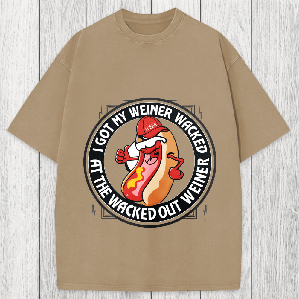 Tokyosol The Wacked Out Weiner I Got My Weiner Wacked Washed T-Shirt