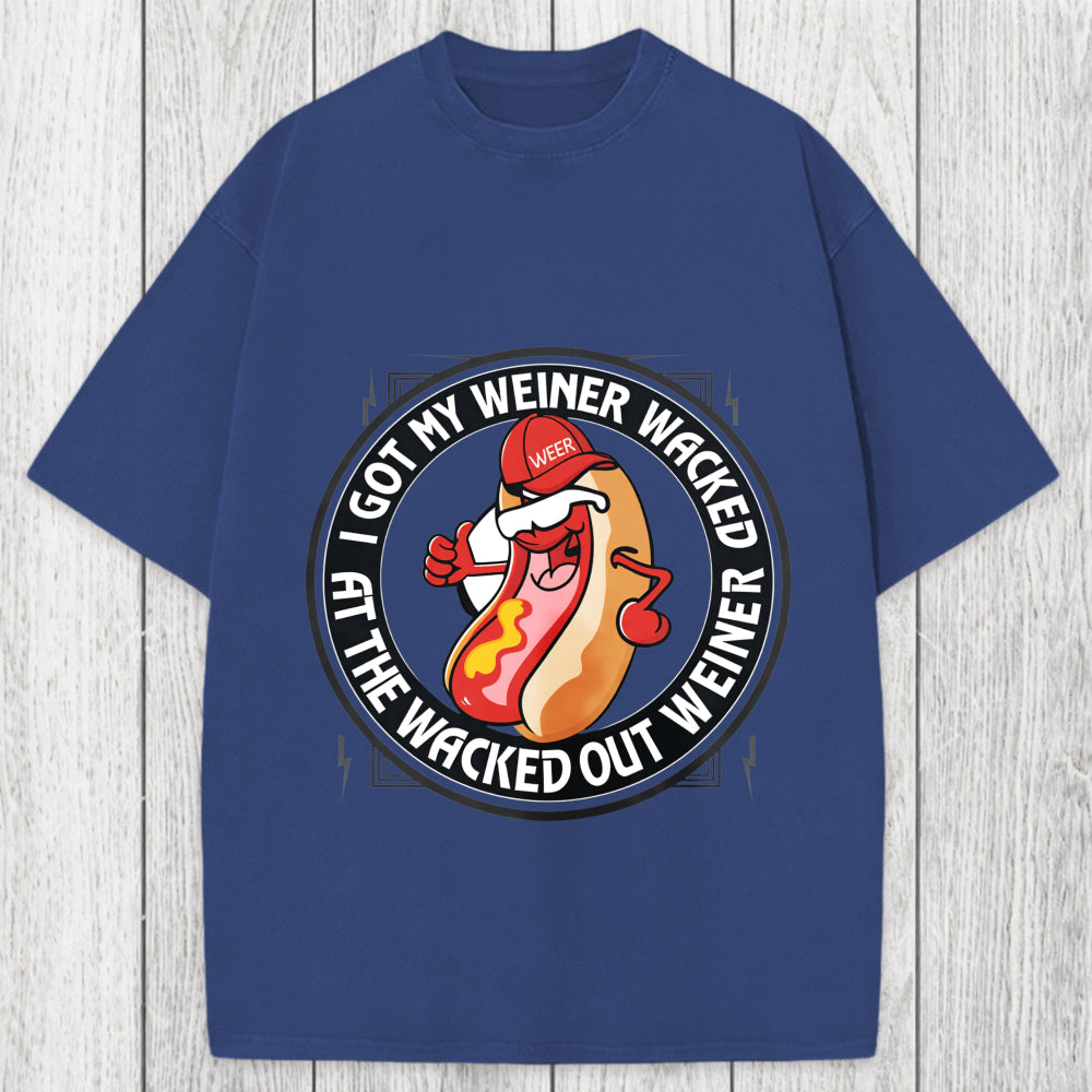 Tokyosol The Wacked Out Weiner I Got My Weiner Wacked Washed T-Shirt
