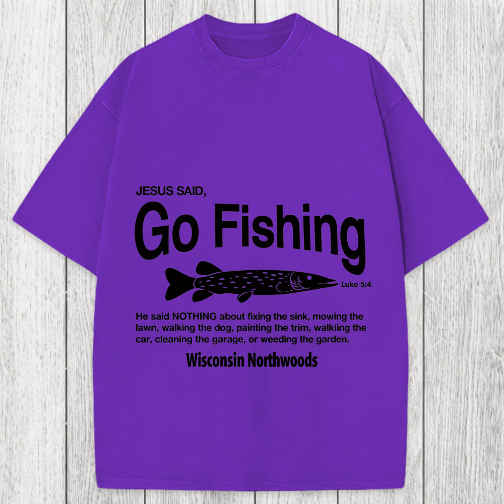 Tokyosol Jesus Said Go Fishing Funny Washed T-Shirt