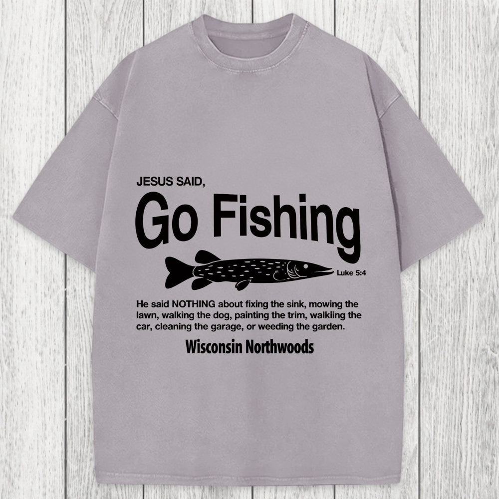Tokyosol Jesus Said Go Fishing Funny Washed T-Shirt