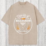 Tokyosol A Bad Day of Billiards Is Still a Good Day of Drinking Funny Washed T-Shirt