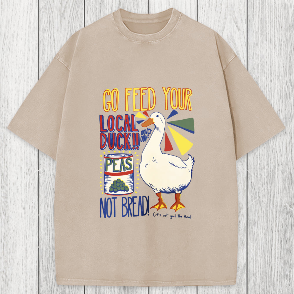 Tokyosol Go Feed Your Local Duck Funny Washed T-Shirt