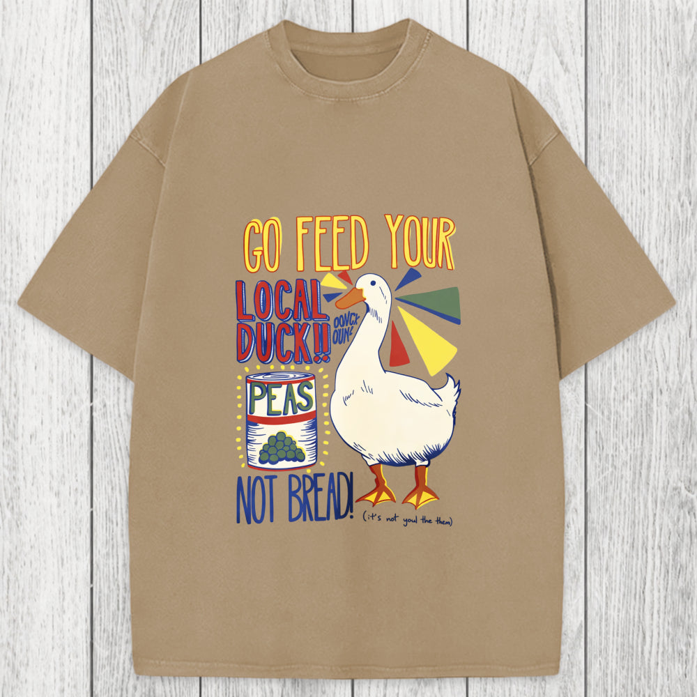 Tokyosol Go Feed Your Local Duck Funny Washed T-Shirt