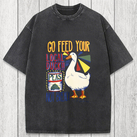 Tokyosol Go Feed Your Local Duck Funny Washed T-Shirt