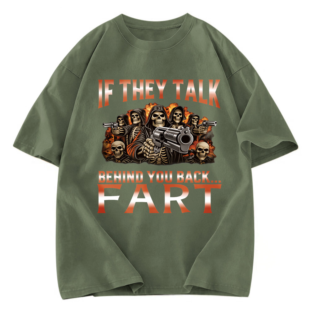 Tokyosol If They Talk Behind Your Back Meme Washed T-Shirt