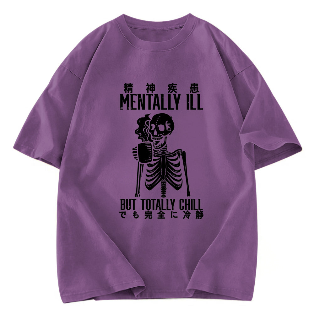 Tokyosol Mentally Ill But Totally Chill Washed T-Shirt