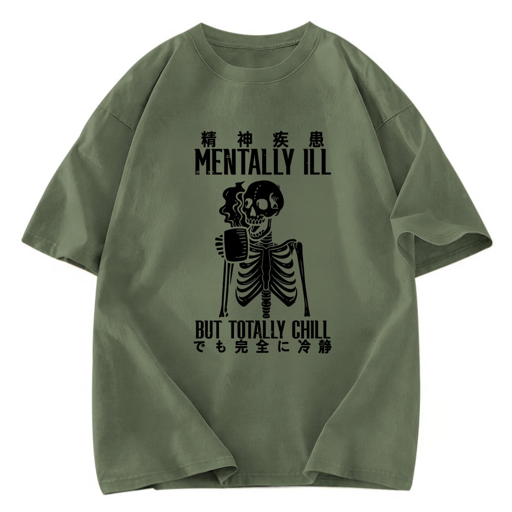 Tokyosol Mentally Ill But Totally Chill Washed T-Shirt